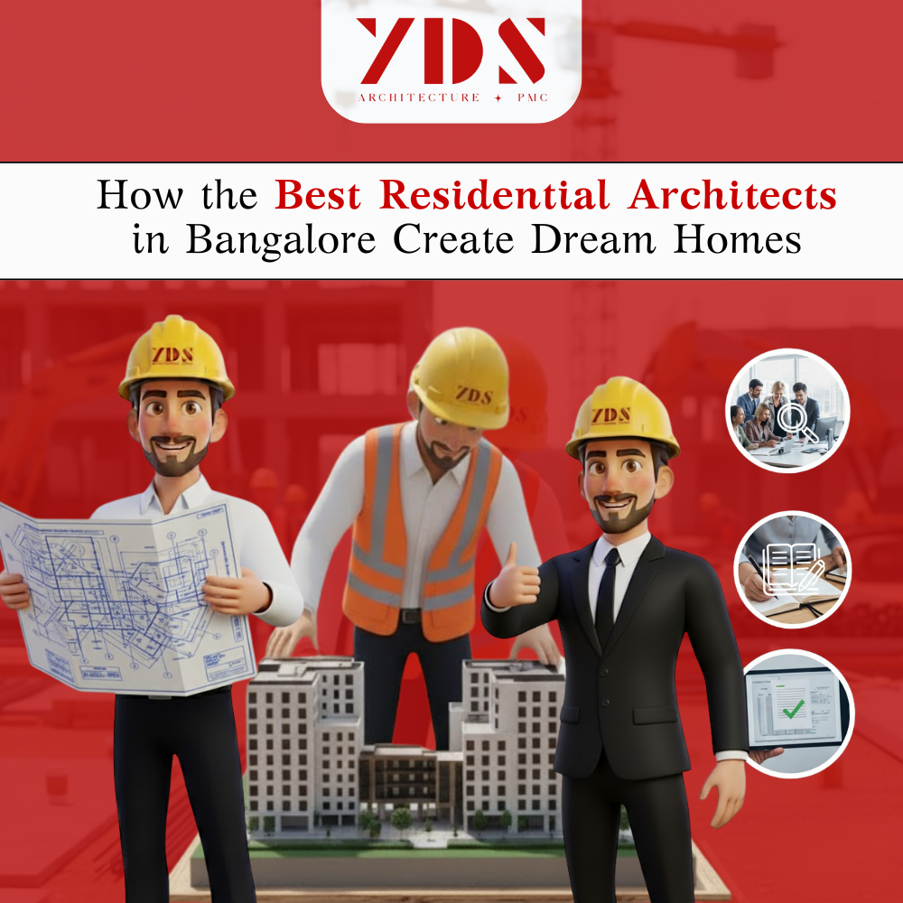 How the Best Residential Architects in Bangalore Create Dream Homes